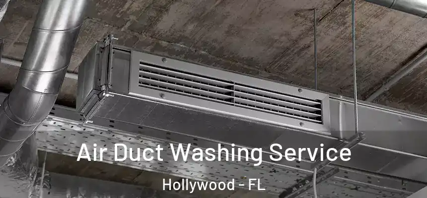  Air Duct Washing Service Hollywood - FL